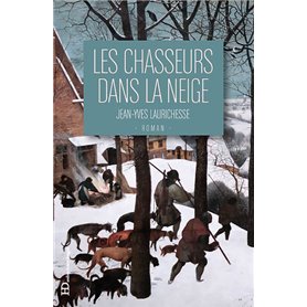 Les chasseurs dans la neige