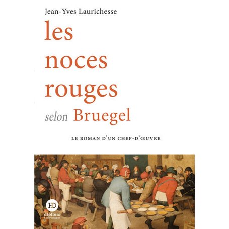 Les noces rouges selon Bruegel