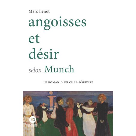 Angoisses et désir selon Munch