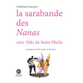 La sarabande des Nanas selon Niki de Saint Phalle