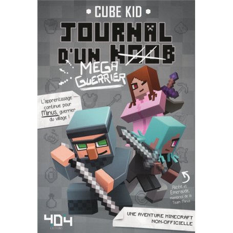 Journal d'un noob (Méga-guerrier) tome 3 - Minecraft