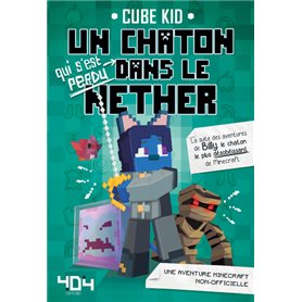 Un chaton qui s'est perdu dans le Nether -Tome 2