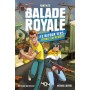 Balade Royale - tome 2 - Retour vers Royale Suprématie