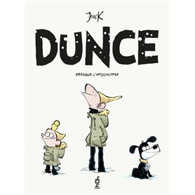 Dunce - Presque l'apocalypse - Tome 2