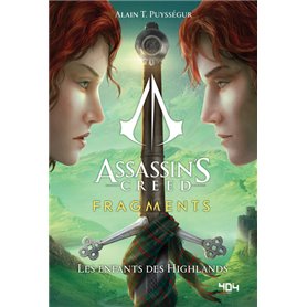 Assassin's Creed - Fragments - tome 2 Les enfants des Highlands