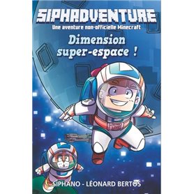 Siphadventure - Dimension super-espace ! - Tome 2