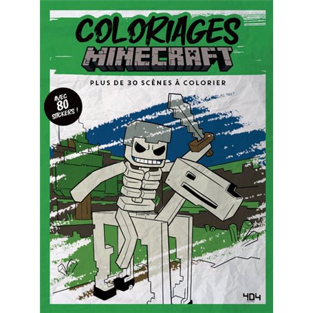 Coloriages Minecraft - Plus de 30 scènes à colorier, avec 80 stickers !