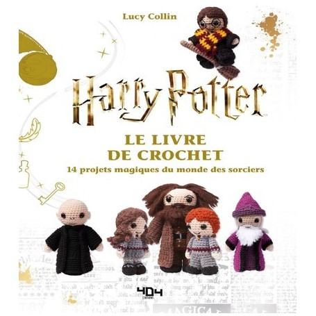 Harry Potter - Le livre de crochet - 14 modèles
