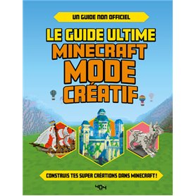 Le guide ultime Minecraft - Mode creatif