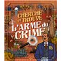 Cherche et trouve l'arme du crime