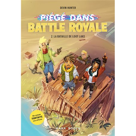 Piégé dans Battle Royale T02 : La bataille de Loot Lake