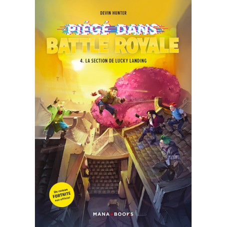 Piégé dans Battle Royale T04 : La section de Lucky Landing