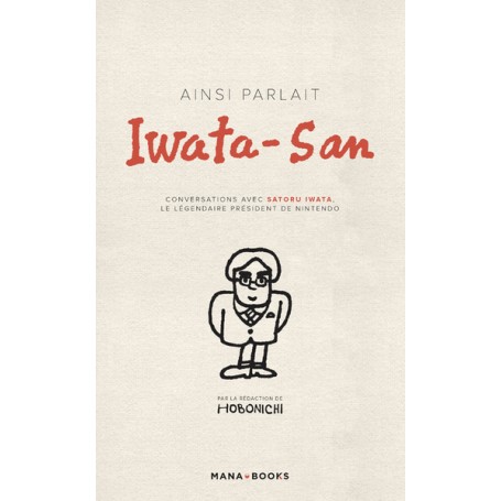 Ainsi parlait Iwata-san