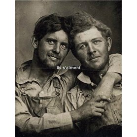 Ils s'aiment - Un siècle de photographies d'hommes amoureux (1850-1950)
