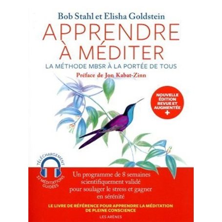 Apprendre à méditer - La méthode MBSR à la portée de tous - Nouvelle édition