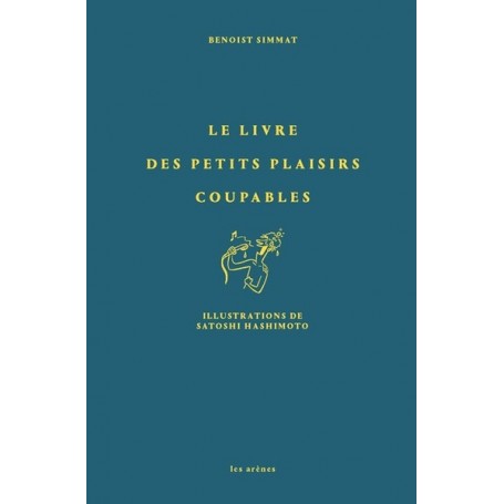 Le livre des petits plaisirs coupables