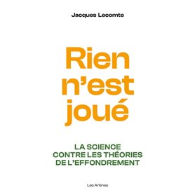 Rien n'est joué - La science contre les théories de l'effondrement