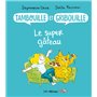 Tambouille et gribouille : le super gâteau