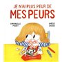 Je n'ai plus peur de mes peurs