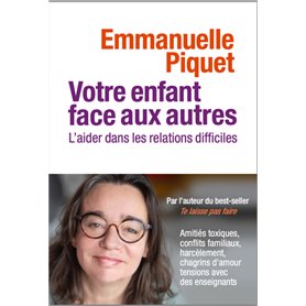 Votre enfant face aux autres - L'aider dans les relations difficiles