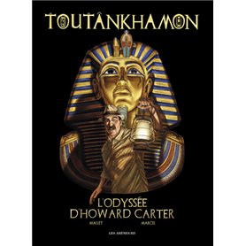 Toutankhamon l'odyssée d'Howard Carter