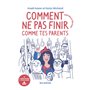 Comment ne pas finir comme tes parents NED