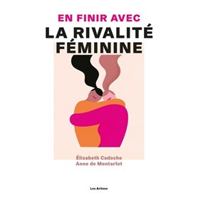 En finir avec la rivalité féminine