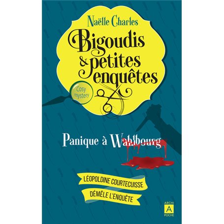 Bigoudis et petites enquêtes - N° 01 Panique à Wahlbourg