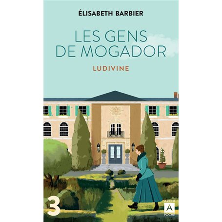 Les gens de Mogador - Ludivine - Tome 3