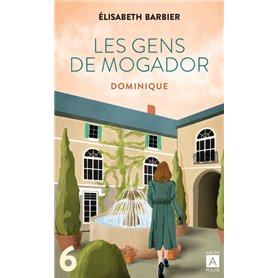 Les gens de Mogador - Dominique - Tome 6