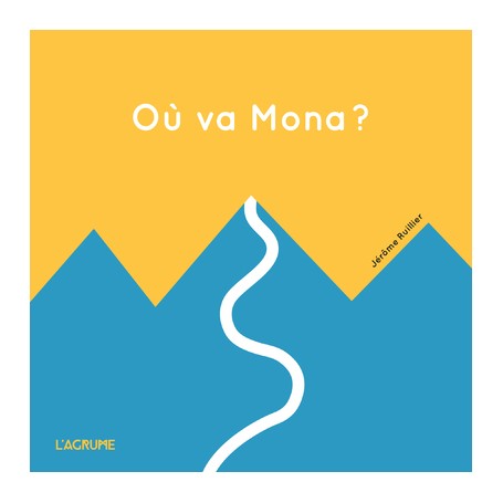 Où va Mona ?