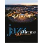 Jazz à Vienne 40 ans d'émotions