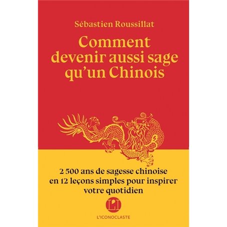 Comment devenir aussi sage qu'un Chinois