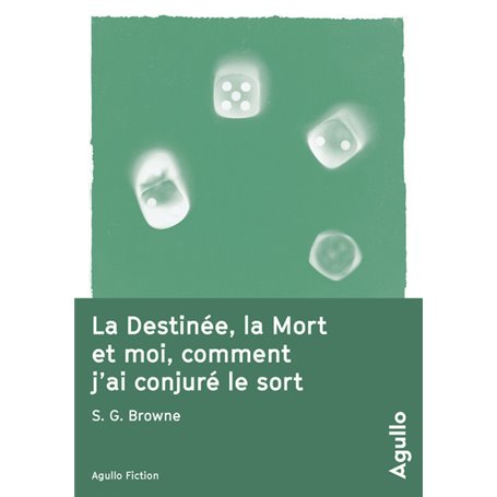 La destinée, la mort et moi, comment j'ai conjuré le sort