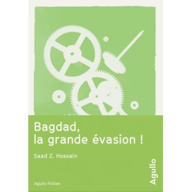 bagdad, la grande évasion !