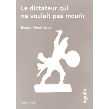 Le dictateur qui ne voulait pas mourir