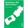 Bratislava 68, été brûlant