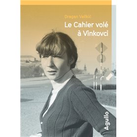 Le Cahier volé à Vinkovci