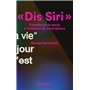 Dis Siri. Enquête sur le génie à l'intérieur du smartphone