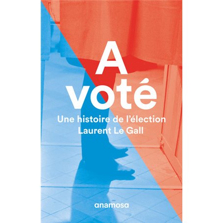 A voté - Une histoire de l'élection