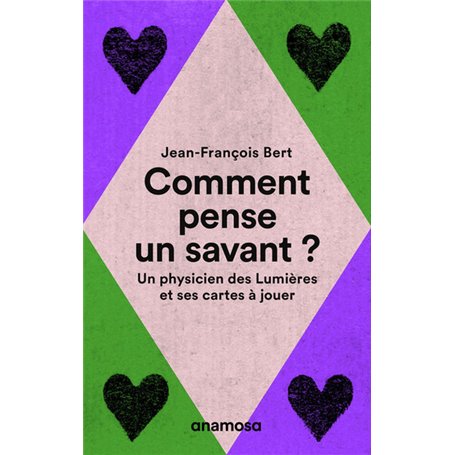 Comment pense un savant ? - Un physicien des Lumières et ses cartes à jouer