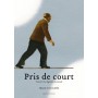 Pris de court