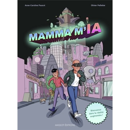 MAMMA M'IA - Bienvenue dans la réalité augmentée !