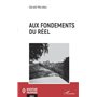 Aux fondements du réel