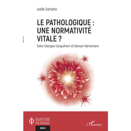 Le pathologique : une normativité vitale ?