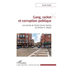 Gang, racket et corruption politique