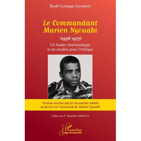 Le Commandant Marien Ngouabi (1938-1977) nouvelle édition