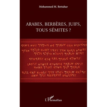 Arabes, berbères, juifs, tous sémites ?