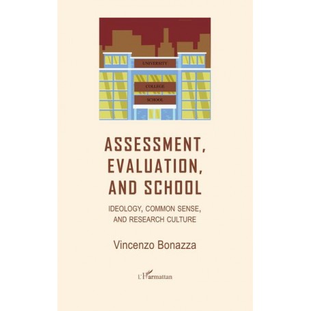 Assessment, Evaluation, and School