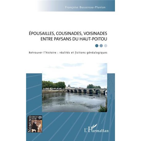 Épousailles, cousinades, voisinades entre paysans du Haut-Poitou